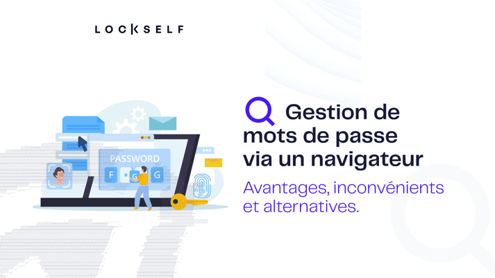 Gestion de  mots de passe  via un navigateur