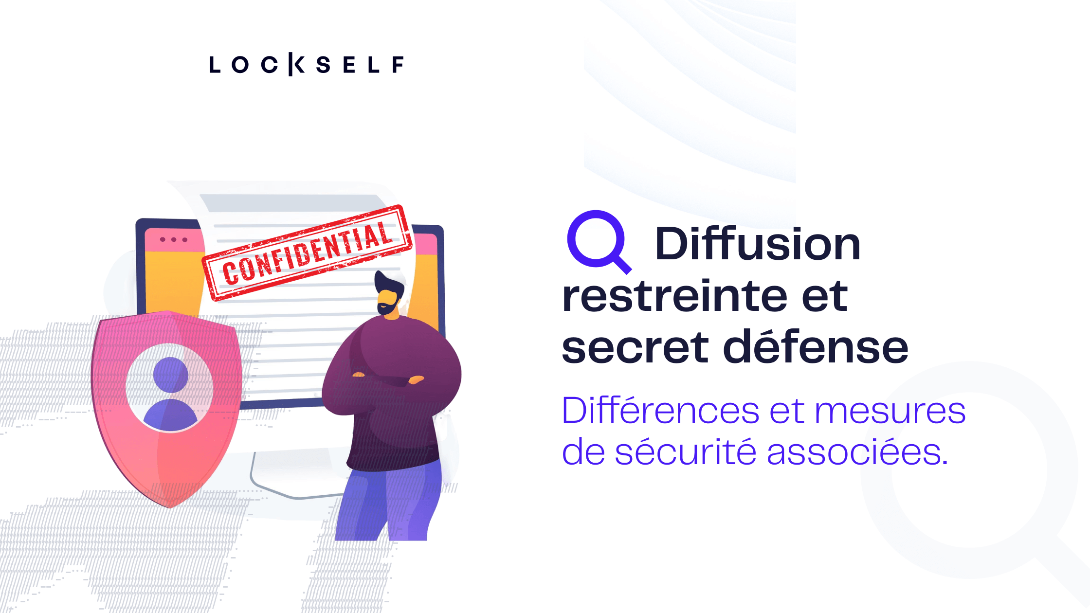 Diffusion restreinte et secret défense