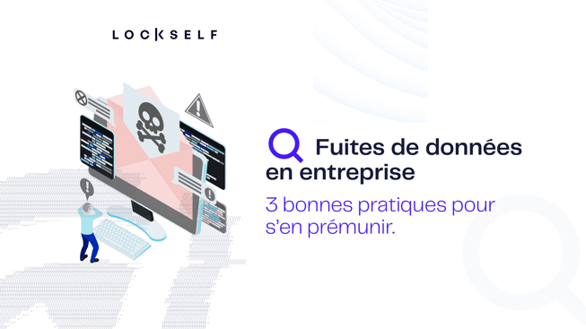 Fuites de données en entreprise (1)