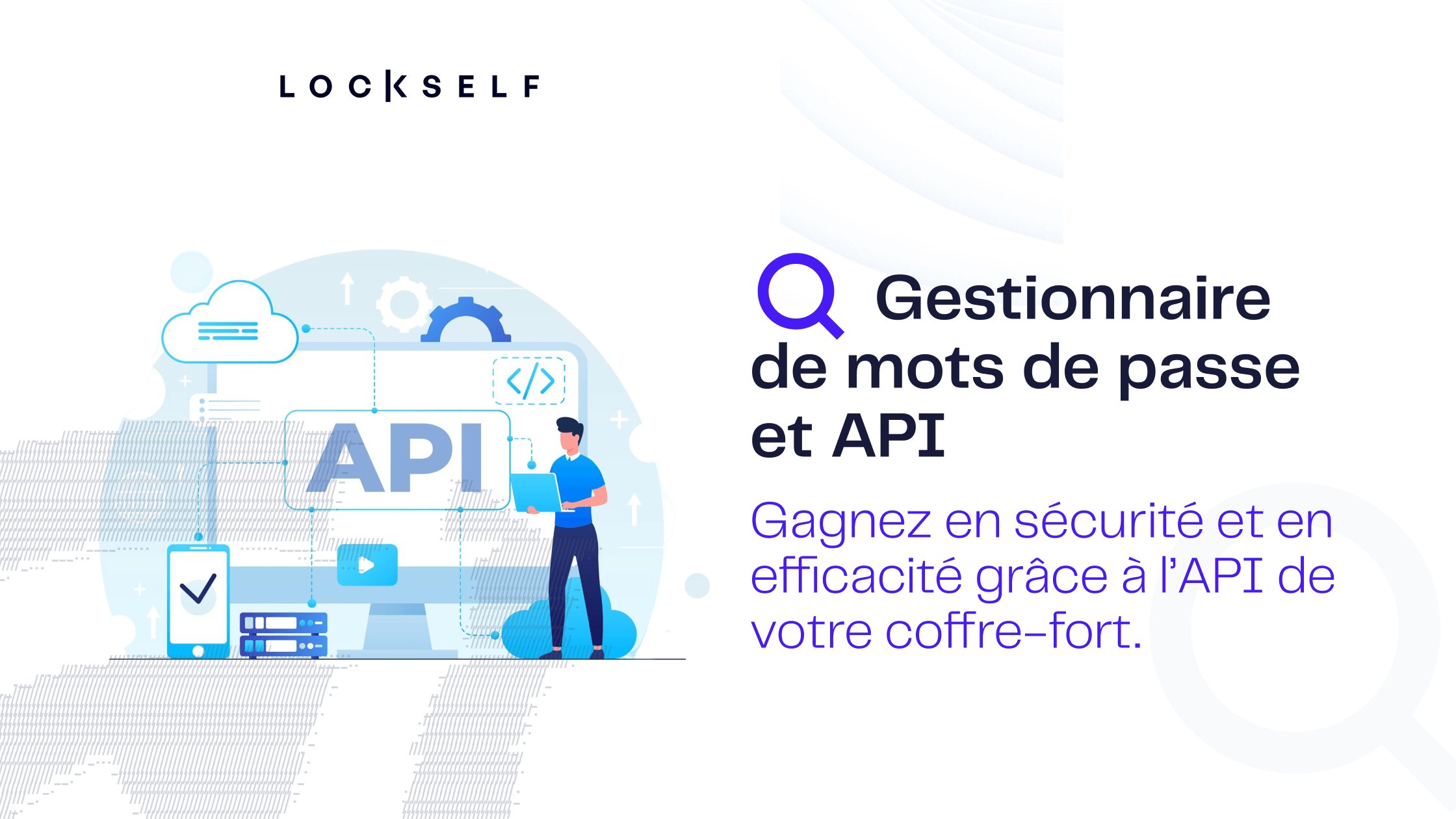 Gestionnaire de mots de passe _ boostez le grâce aux API