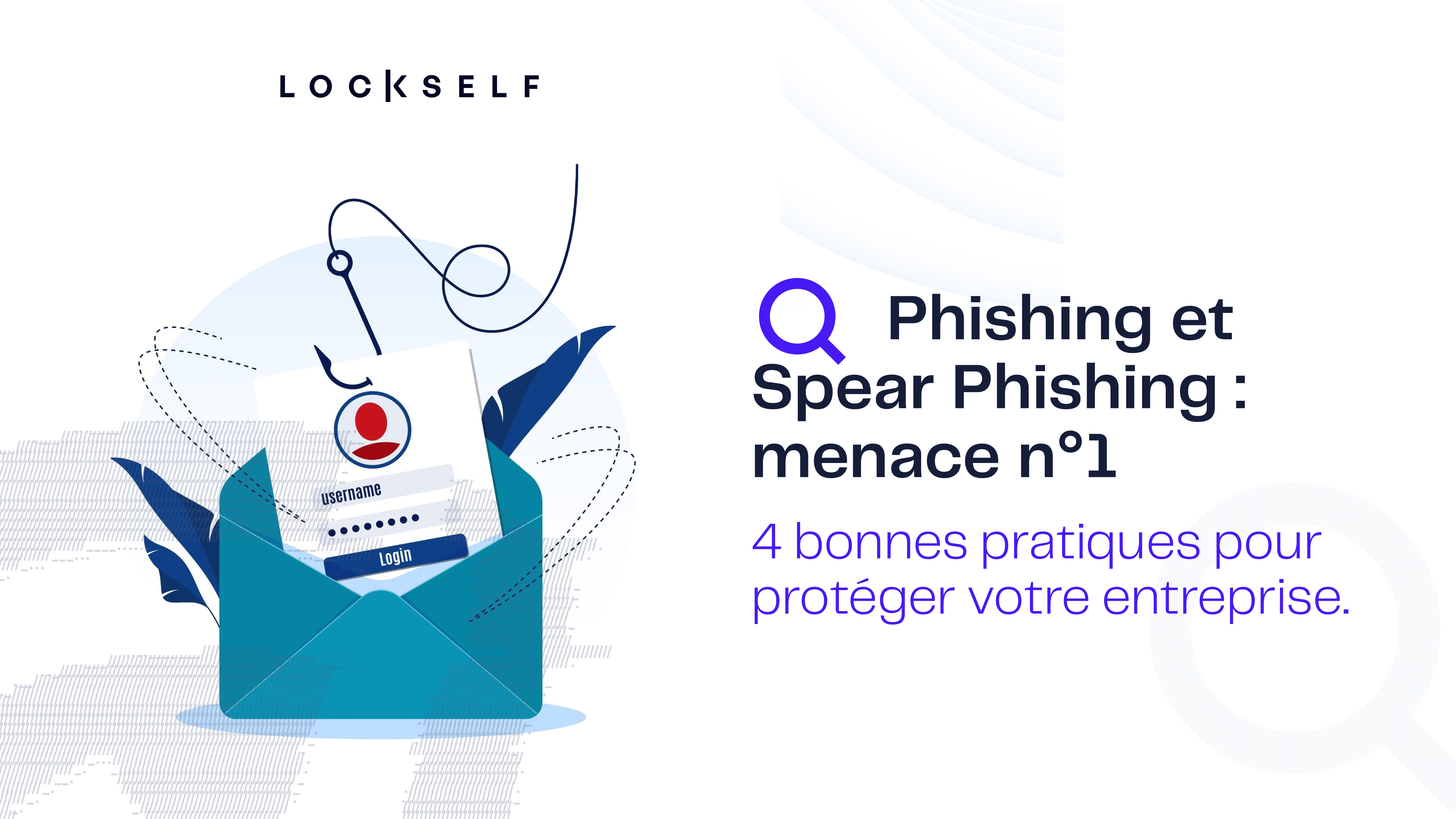 Phishing et Spear Phishing _ Menace n°1