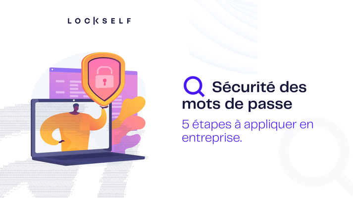 Renforcement-de-la-sécurité-des-mots-de-passe-en-entreprise