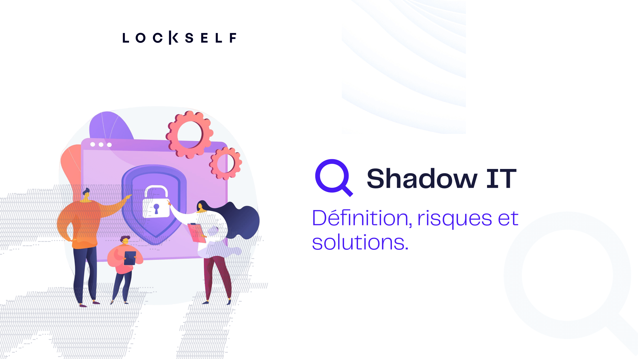 Shadow IT _ définition-risques-et-solutions