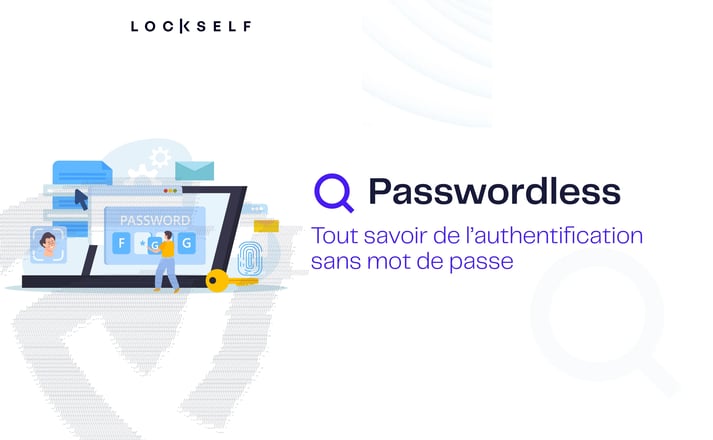 passwordless_tout_savoir_de_l_authentification_sans_mot_de_passe_related_content